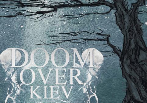 Афиша - Фестивали - Doom Over Kiev: 10 Doomed Years